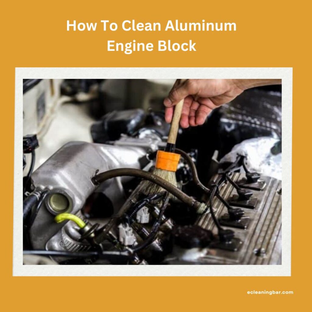 How To Clean Aluminum Engine Block